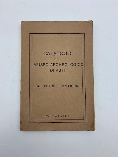 Catalogo del Museo Archeologico di Asti - Battistero di San Pietro - Niccola Gabiani - copertina
