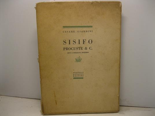 Sisifo procuste & c. Miti e moralita' moderni - Cesare Giardini - copertina