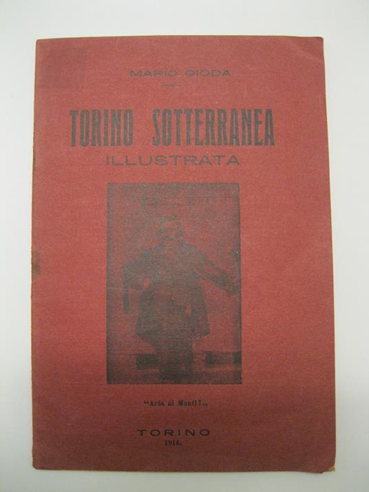 Torino sotterranea illustrata - Mario Gioda - copertina