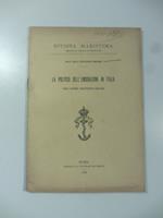 La politica dell'emigrazione in Italia nell'ultimo trentennio 1868-1898