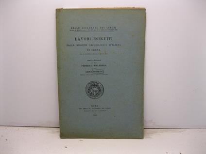 Lavori eseguiti dalla Missione Archeologica Italiana in Creta dal 15 dicembre 1903 al 15 agosto 1905. Relazione al Prof. Luigi Pigorini - Federico Halbherr - copertina
