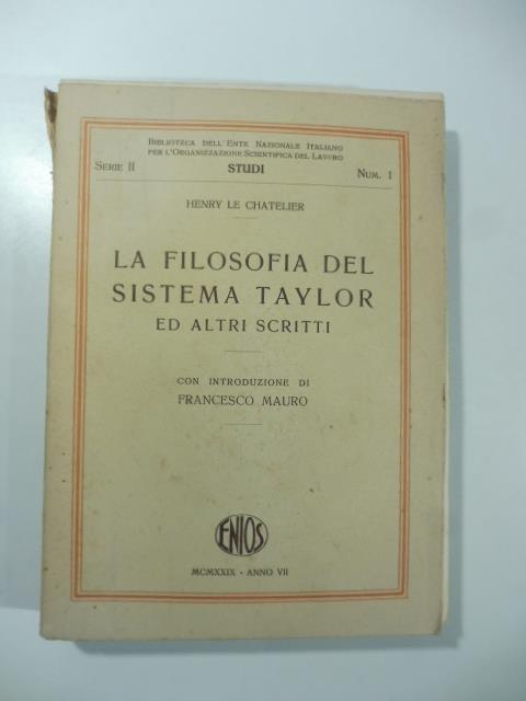 La filosofia del sistema Taylor ed altri scritti - Henry Le Chatelier - copertina