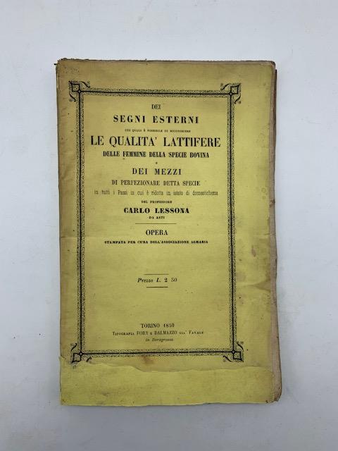 Dei segni esterni coi quali e' possibile di riconoscer le qualita' lattifere delle femmine della specie bovina.. - Carlo Lessona - copertina