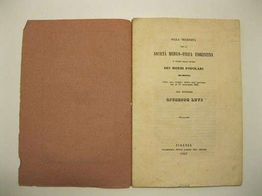 Sulla necessita' che la societa' medico - fisica fiorentina si occupi dello studio dei morbi popolari. Memoria letta alla societa' stessa nell'adunanza del di' 11 settembre 1846 - Giuseppe Levi - copertina