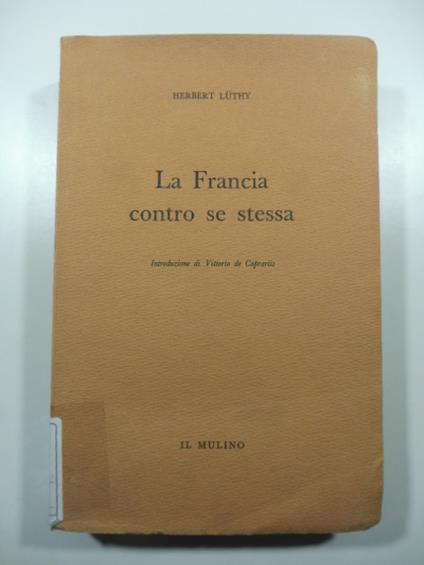 La Francia contro se stessa - Herbert Luthy - copertina