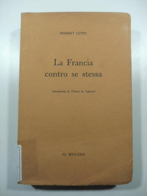 La Francia contro se stessa - Herbert Luthy - copertina