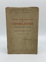 Storia documentata della cremazione presso i popoli antichi ed i moderni con speciale riferimento alla igiene
