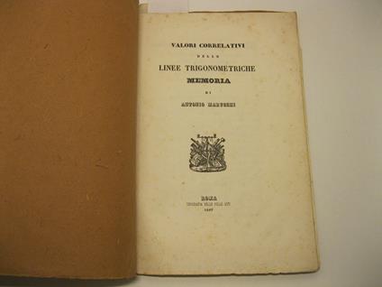 Valori correlativi delle linee trigonometriche. Memoria di Antonio Marucchi - Antonio Marucchi - copertina