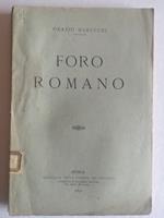 Escursioni archeologiche in Roma... Parte I. Foro romano