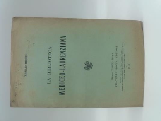 La biblioteca Mediceo - Laurenziana - Ersilio Michel - copertina