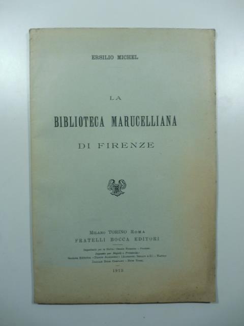 La Biblioteca Marucelliana di Firenze - Ersilio Michel - copertina