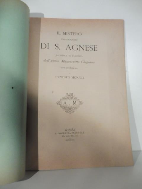 Il Mistero provenzale di S. Agnese. Facsimile in eliotipia dell'unico manoscritto chigiano con prefazione di Ernesto Monaci - Ernesto Monaci - copertina
