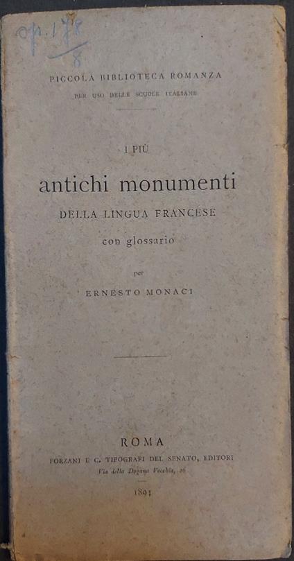 Piccola biblioteca romanza. I piu' antichi monumenti della lingua francese con glossario - Ernesto Monaci - copertina