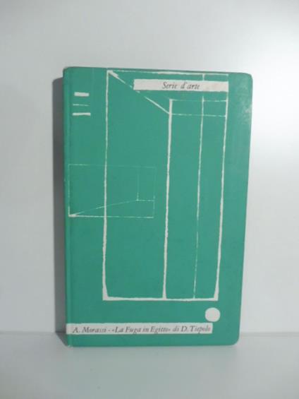 La fuga in Egitto di Domenico Tiepolo - Antonio Morassi - copertina