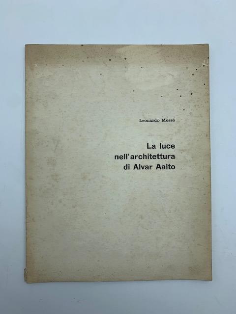 La luce nell'architettura di Alvar Aalto - Leonardo Mosso - copertina