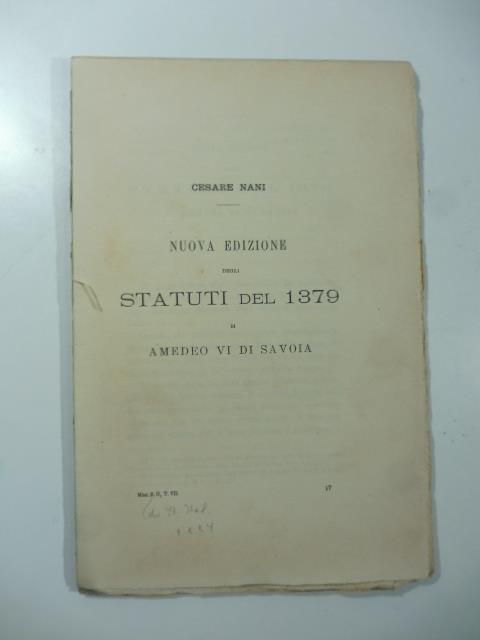 Nuova edizione degli Statuti del 1379 di Amedeo VI di Savoia - Cesare Nani - copertina