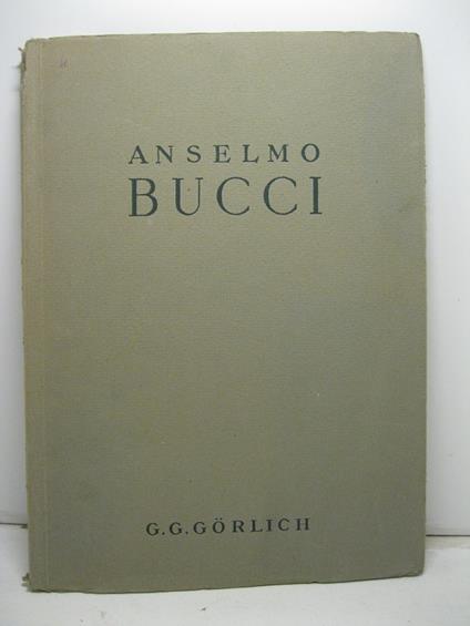 Anselmo Bucci. 79 illustrazioni - Giorgio Nicodemi - copertina