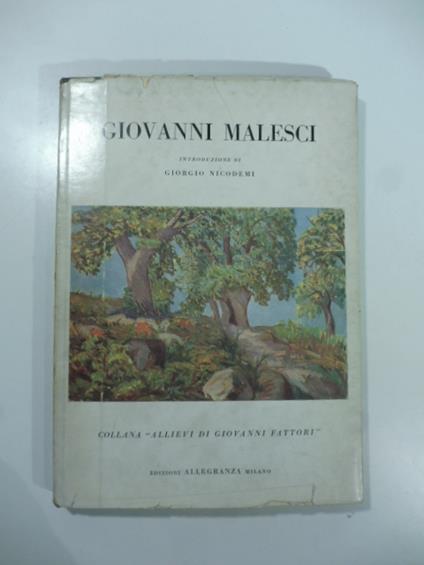 Giovanni Malesci. Introduzione di Giorgio Nicodemi - Giorgio Nicodemi - copertina
