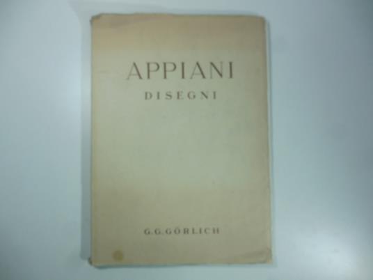Appiani. 34 disegni - Giorgio Nicodemi - copertina