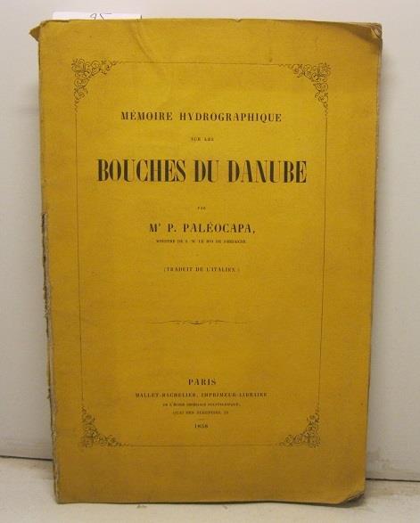 Memoire hydrographique sur les bouches du Danube (traduit de l'Italien) - Pietro Paleocapa - copertina