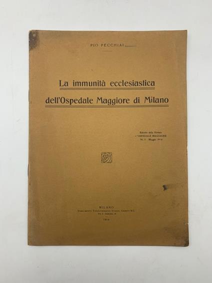 La immunita' ecclesiastica dell'Ospedale Maggiore di Milano - Pio Pecchiai - copertina