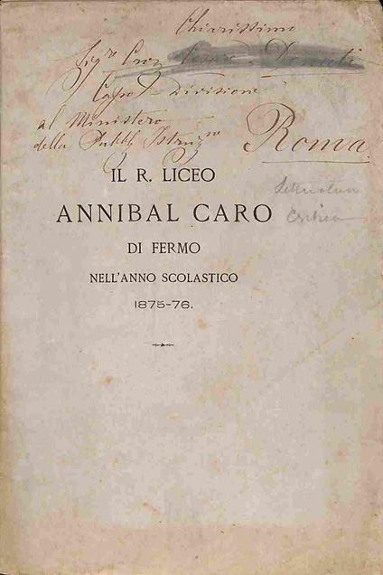 Il R. Liceo Annibal Caro di Fermo nell'anno scolastico 1875-76. Gli epigrammi d'Angelo Ambrogini Poliziano Notizie sulle scuole - Plinio Pratesi - copertina