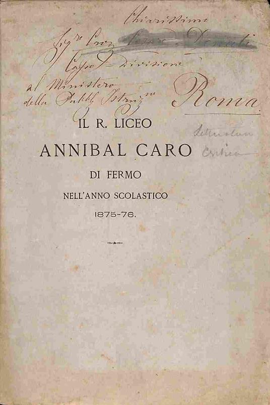 Il R. Liceo Annibal Caro di Fermo nell'anno scolastico 1875-76. Gli epigrammi d'Angelo Ambrogini Poliziano Notizie sulle scuole - Plinio Pratesi - copertina