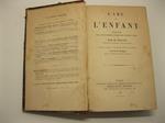 L' ame de l'enfant. Observations sur le developpement psychique des premieres annees par W. Preyer, professeur de Physiologie a L' Universite' d'Ie'na. Traduit d'apres la deuxieme e'dition allemande, par H. de Varigny, docteur en medecine et docteur