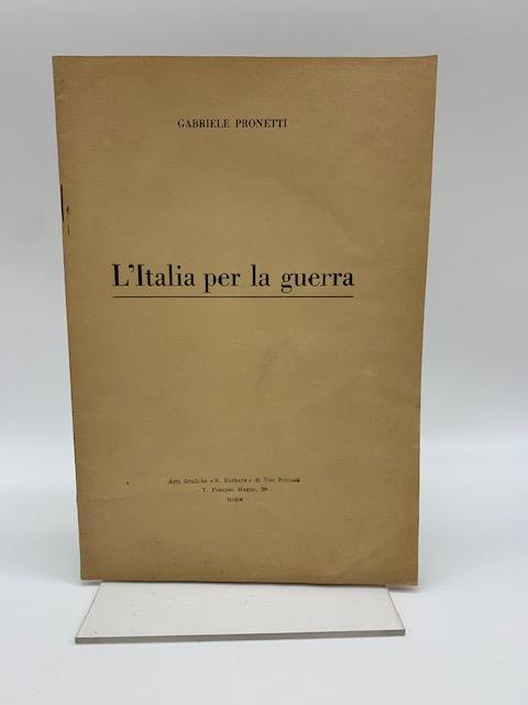 L' Italia per la guerra - Gabriele Pronetti - copertina