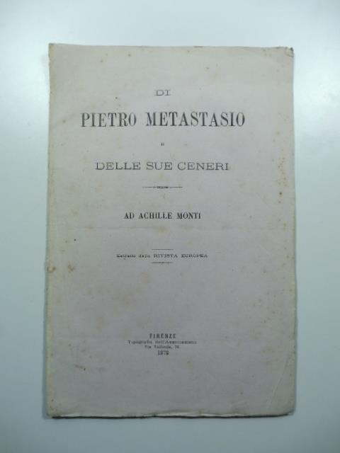 Di Pietro Metastasio e delle sue ceneri. Ad Achille Monti - Oreste Raggi - copertina