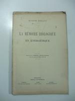La memoire biologique en energetique