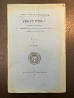 Per un titolo. Contributo alla storia dei rapporti fra Genova e l'Inghilterra al tempo della Riforma. Nota