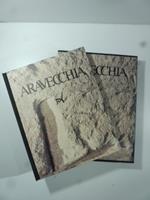 Aravecchia. Il luogo, la comunita', la nuova chiesa