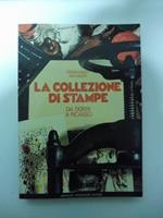 La collezione di stampe. Guida allo studio dell'incisione antica e moderna con oltre 250 illustrazioni in nero