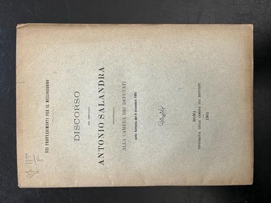 Sui provvedimenti per il Mezzogiorno. Discorso del Deputato Antonio Salandra pronunciato alla Camera dei Deputati - Antonio Salandra - copertina