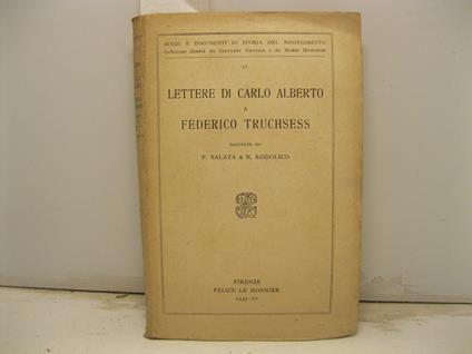 Lettere di Carlo Alberto a Federico Truchsess - Francesco Salata - copertina