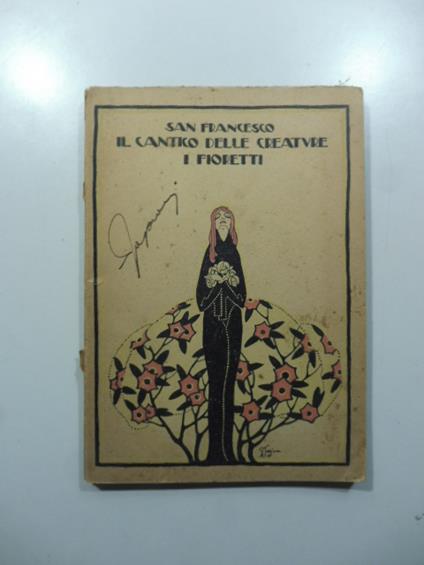 Il cantico delle creature. I fioretti - Francesco San - copertina