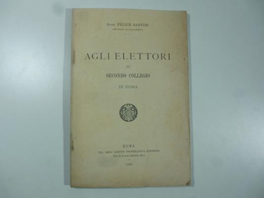 Agli elettori del secondo collegio di Roma - Felice Santini - copertina