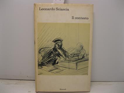 Il contesto. Una parodia - Sciascia Leonardo - copertina