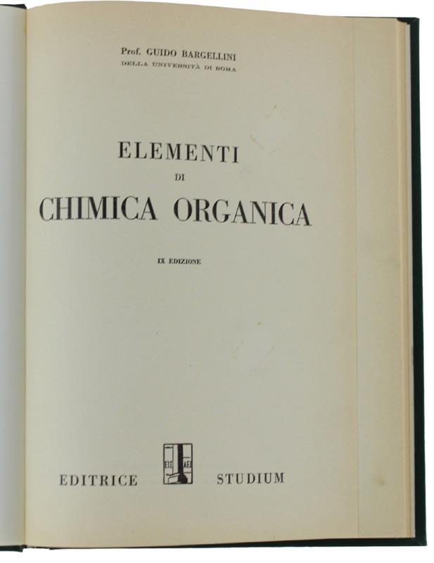 Elementi Di Chimica Organica. Ix Edizione