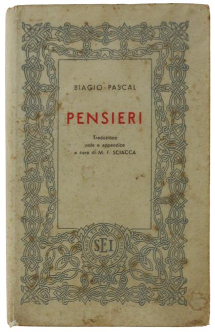 Pensieri. Traduzione, Note E Appendice A Cura Di Michele Federico Sciacca - Blaise Pascal - copertina