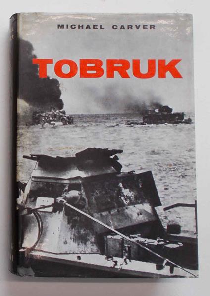 Tobruk - Micheal Carver - copertina