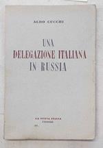Una delegazione italiana in Russia