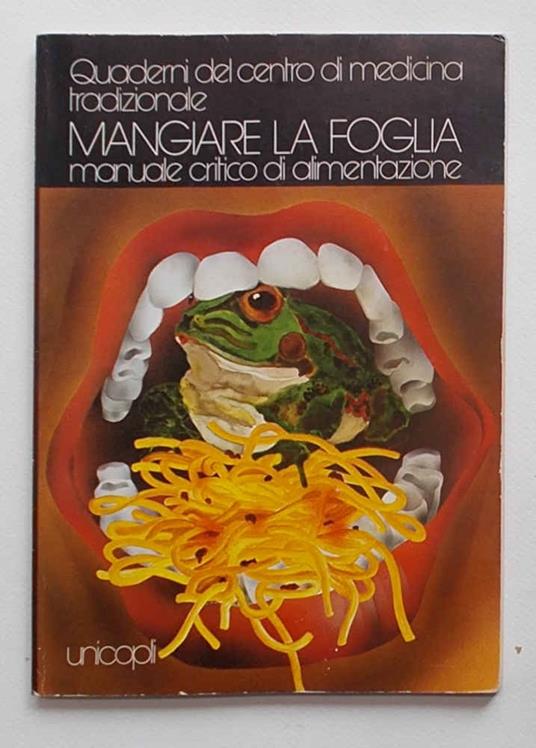 Mangiare la foglia. Manuale critico di alimentazione - copertina