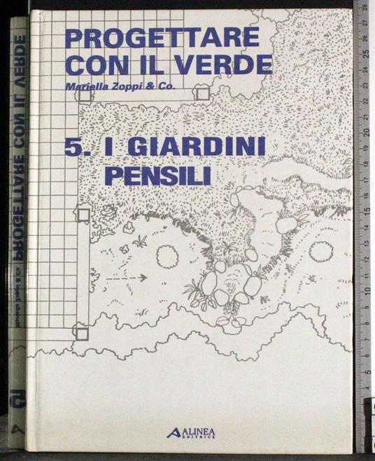 Progettare con il verde. I giardini pensili. Vol 5 - Matteucci - copertina