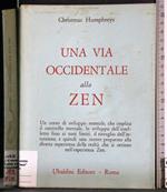 Una vita occidentale allo Zen