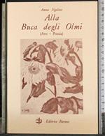 Alla buca degli Olmi (Arte-Poesia)
