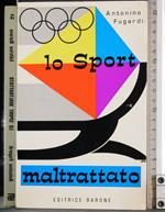 Lo Sport maltrattato