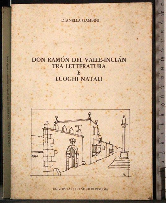 Don Ramon del Valle-Inclan letteratura e luoghi natali - Gambini - copertina
