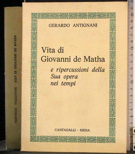 Vita di Giovanni de Matha ripercussioni della sua opera - Antignani - copertina